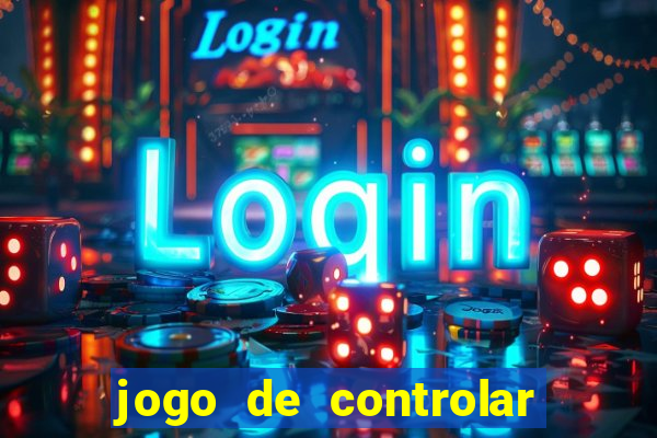 jogo de controlar as pessoas